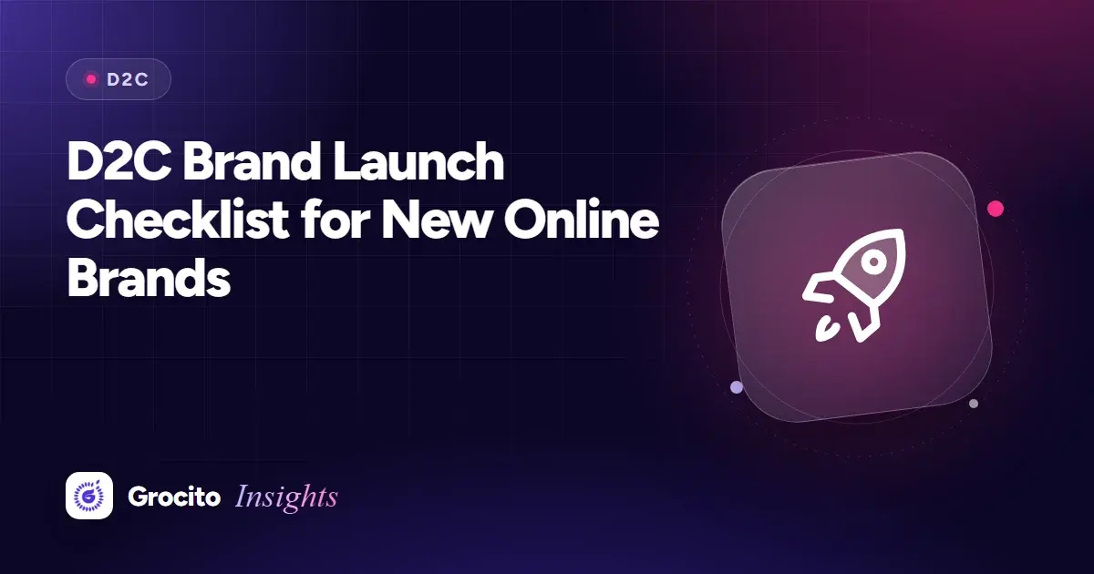 D2C Brand Launch Checklist for New Online Brands