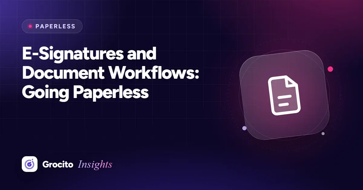 E-Signatures and Document Workflows: Going Paperless