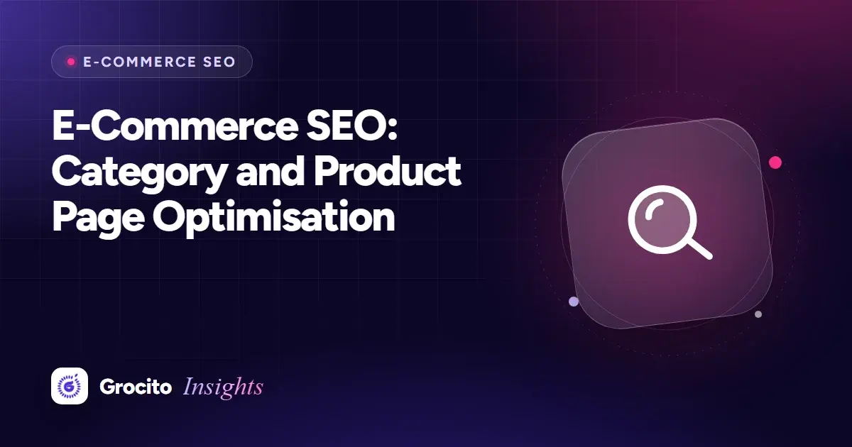 E-Commerce SEO: Category and Product Page Optimisation