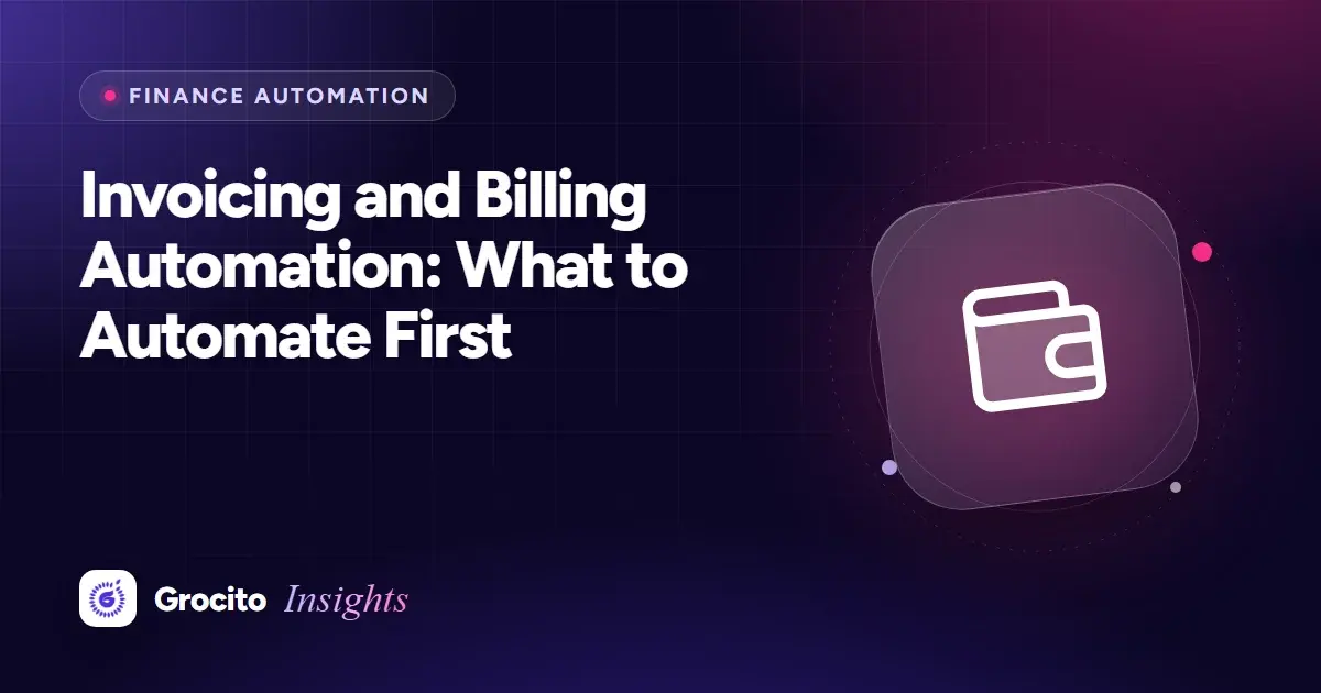 Invoicing and Billing Automation: What to Automate First