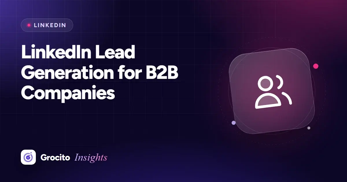 LinkedIn Lead Generation for B2B Companies