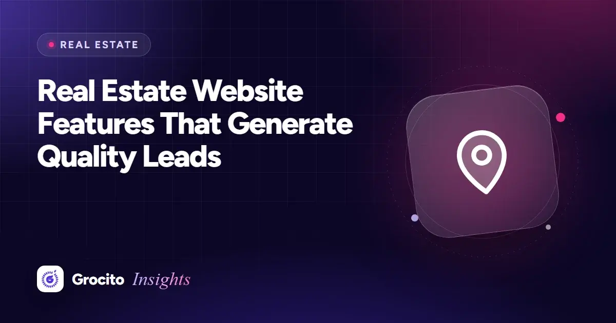 Real Estate Website Features That Generate Quality Leads