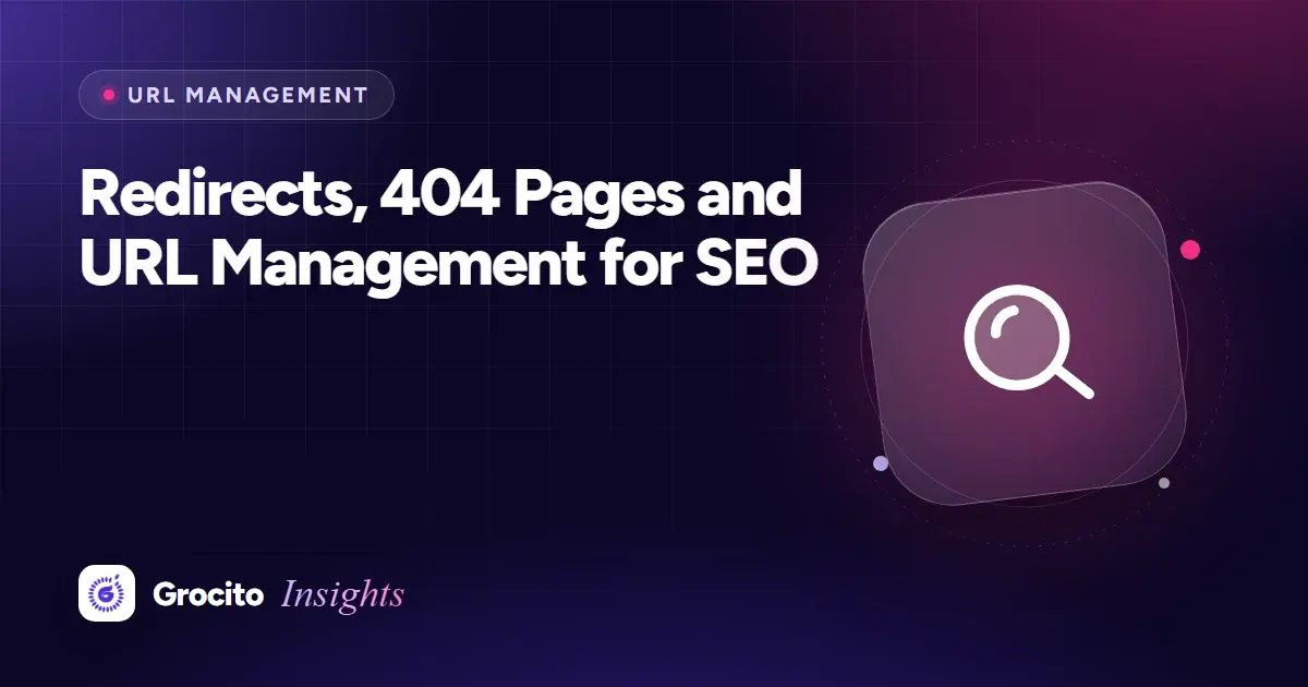 Redirects, 404 Pages and URL Management for SEO