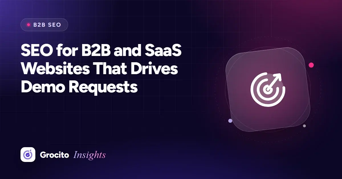 SEO for B2B and SaaS Websites That Drives Demo Requests