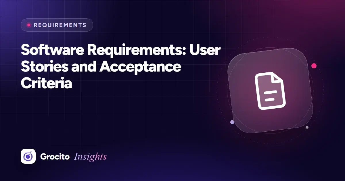 Software Requirements: User Stories and Acceptance Criteria
