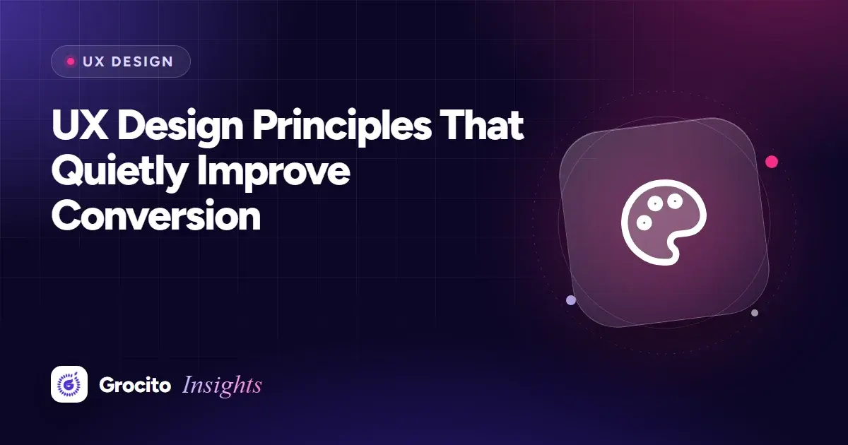 UX Design Principles That Quietly Improve Conversion