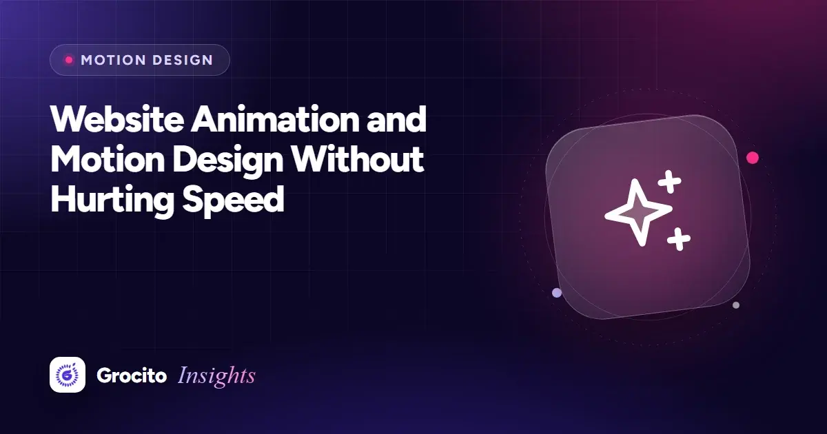 Website Animation and Motion Design Without Hurting Speed