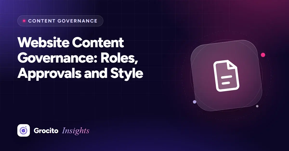 Website Content Governance: Roles, Approvals and Style