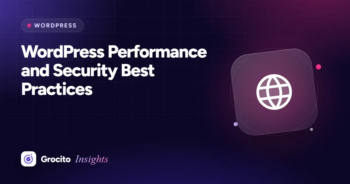WordPress Performance and Security Best Practices