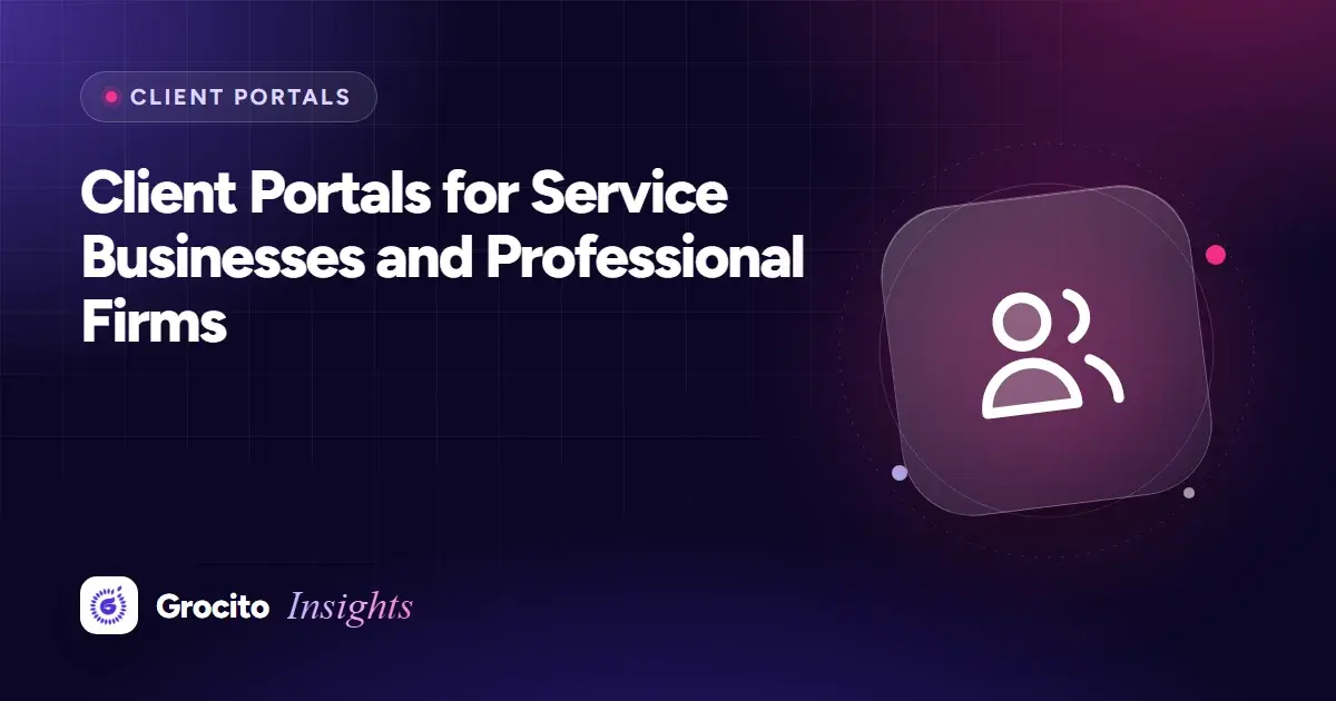 Client Portals for Service Businesses and Professional Firms